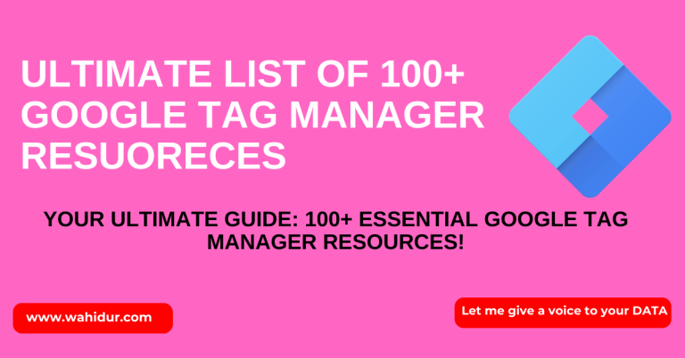 Ultimate List of 100+ Google Tag Manager Resuoreces